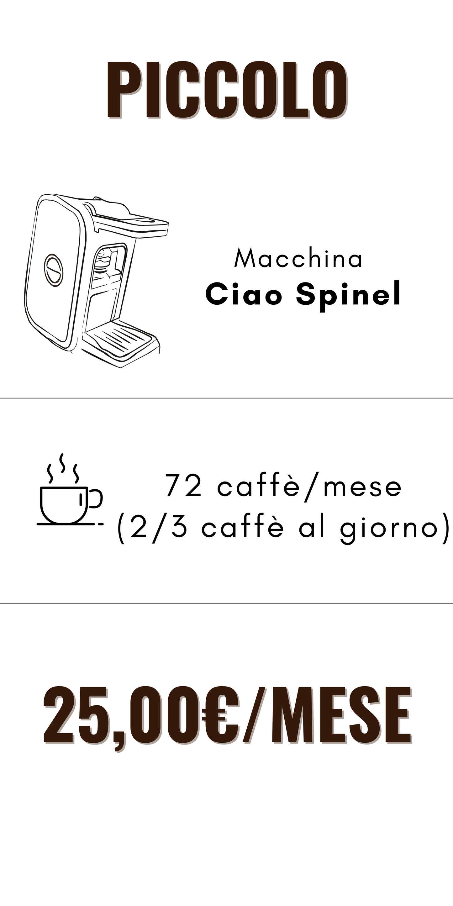 PICCOLO Ciao Spinel Privati